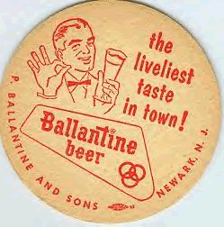 Ballantine Beer
The Liveliest Taste in Town

