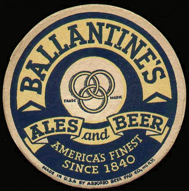 Ballantine's Ales and Beer
America's Finest Since 1840
