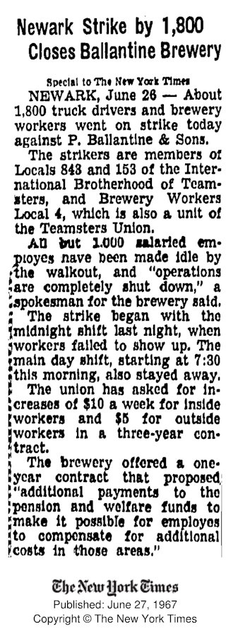 Newark STrike by 1,800 Closes Ballantine Brewery
June 17, 1967
The New York Times
