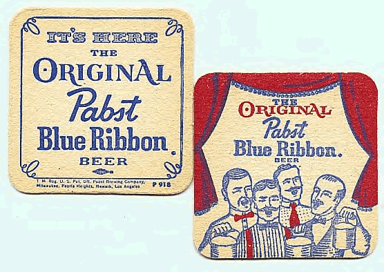 It's Here the Original Pabst Blue Ribbon Beer
