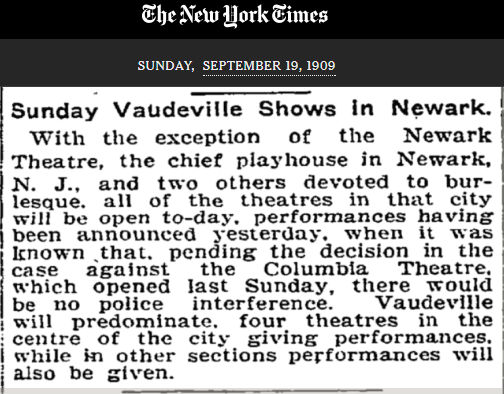 Sunday Vaudeville Shows in Newark
September 19, 1909
New York Times
