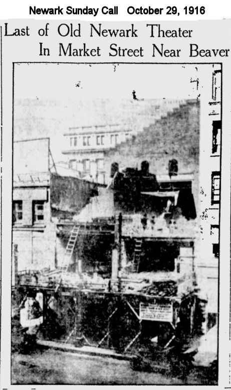 Last of Old Newark Theatre in Market Street near Beaver
1916
