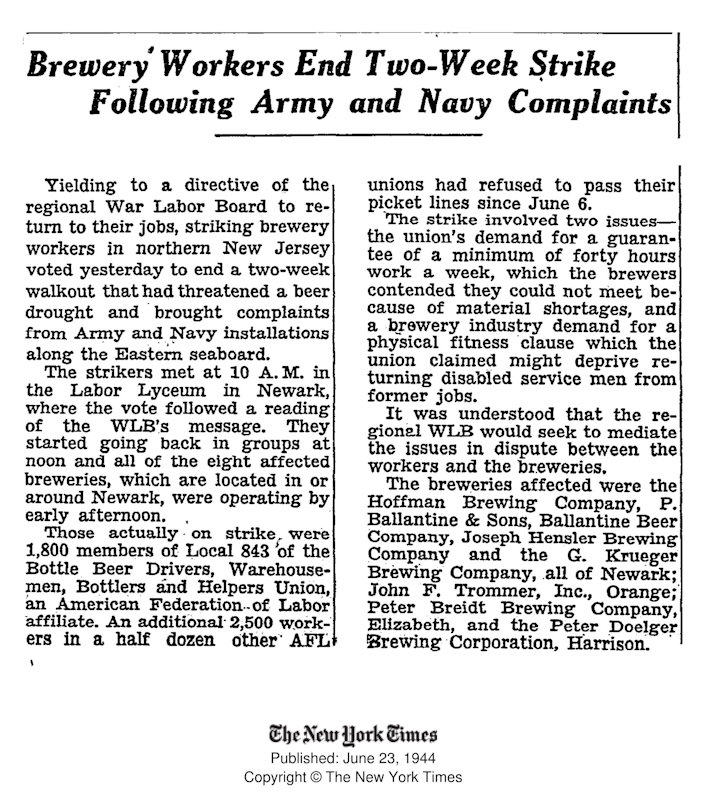 19440623 - Brewery Workers End Two Week Strike Following Army and Navy Complaints
June 23, 1944
The New York Times
