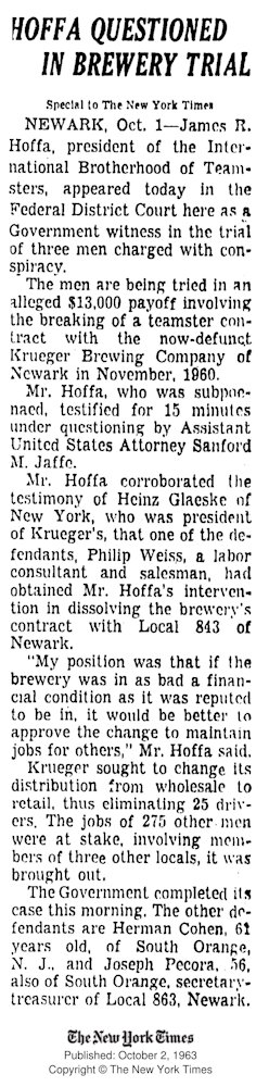 19631002 - Hoffa Questioned in Brewery Trial
October 2, 1963
The New York Times
