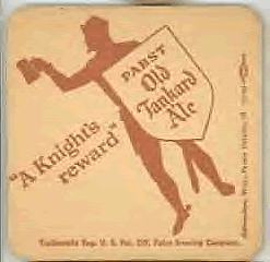 A Knights Reward - Pabst Old Tankard Ale
