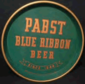 Pabst Blue Ribbon Beer Since 1844
